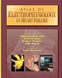 Atlas of Electrophysiology in Heart Failure (Hardcover)