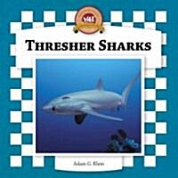Thresher Sharks (Library Binding, Anniversary)