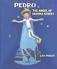 Pedro, the Angel of Olvera Street (Library)
