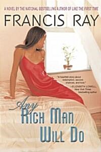 Any Rich Man Will Do (Paperback)