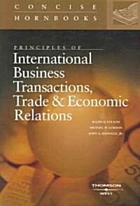 Principles of International Business Transactions and Economic Relations (Paperback)