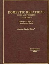 Cases And Problems on Domestic Relations (Hardcover, 7th)