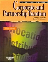 Corporate And Partnership Taxation (Paperback, 5th)