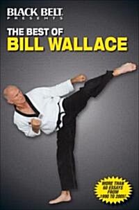 The best of Bill Wallace (Paperback)