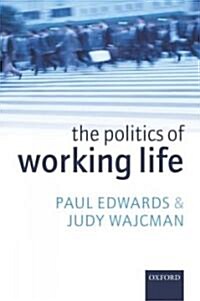The Politics of Working Life (Paperback)