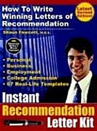 Instant Recommendation Letter Kit - How to Write Winning Letters of Recommendation (Revised Edition - Pod) (Paperback, REV)
