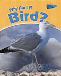 Why Am I a Bird? (Library)