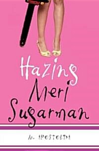 Hazing Meri Sugarman (Paperback)