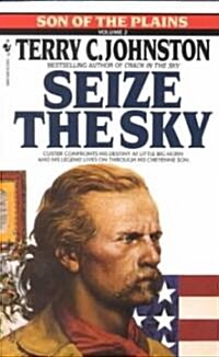 Seize the Sky (Mass Market Paperback)