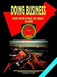 Doing Business and Investing in Mali Guide (Paperback)