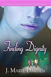 Finding Dignity (Paperback)