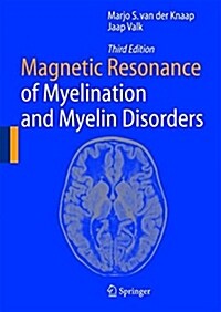 Magnetic Resonance of Myelination and Myelin Disorders (Hardcover, 3, 2005)