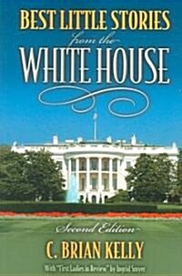 Best Little Stories from the White House (Paperback, 2nd)