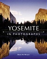 Yosemite In Photographs (Hardcover)