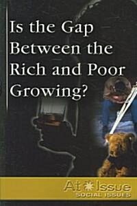 Is the Gap Between the Rich and Poor Growing ? (Paperback)
