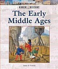 The Early Middle Ages (Library Binding)