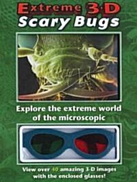 Extreme 3-D Scary Bugs (Hardcover, INA)