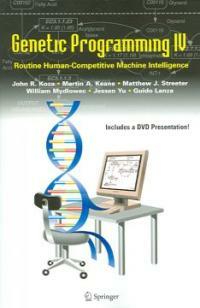 Genetic programming IV : routine human-competitive machine intelligence