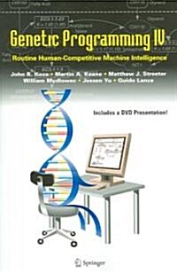 Genetic Programming IV: Routine Human-Competitive Machine Intelligence (Paperback, 2003. 1st Softc)