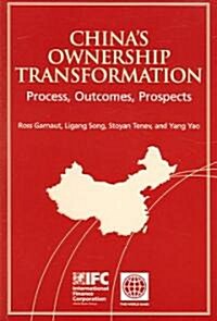 Chinas Ownership Transformation: Process, Outcomes, Prospects (Paperback)