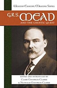 G. R. S. Mead and the Gnostic Quest (Paperback)