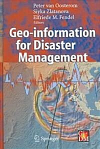 Geo-Information for Disaster Management (Hardcover, 2005)
