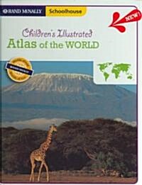 Rand Mcnally Schoolhouse Childrens Illustrated Atlas of the World (Hardcover)