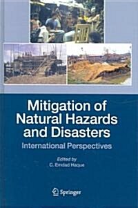 Mitigation of Natural Hazards and Disasters: International Perspectives (Hardcover)