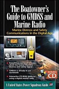 The Boatowners Guide to GMDSS and Marine Radio: Marine Distress and Safety Communications in the Digital Age [With CDROM]                             (Spiral)