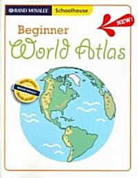 Rand Mcnally Schoolhouse Beginner World Atlas (Paperback)
