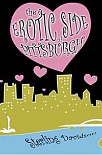 The Erotic Side of Pittsburgh (Paperback)