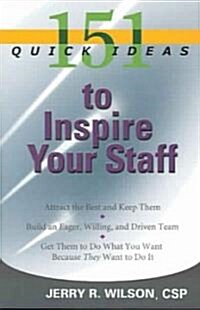 151 Quick Ideas to Inspire Your Staff (Paperback)