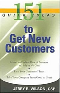 [중고] 151 Quick Ideas to Get New Customers (Paperback)