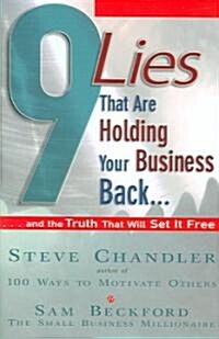 9 Lies That Are Holding Your Business Back (Hardcover)