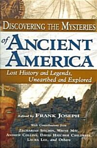 Discovering the Mysteries of Ancient America (Paperback)
