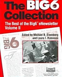 Big6 Collection: Best of the Big6 Enewsletter, Volume II (Paperback)