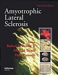 Amyotrophic Lateral Sclerosis, Second Edition (Hardcover, 2 ed)