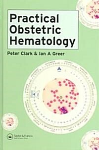 Practical Obstetric Hematology (Hardcover)