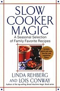 Slow Cooker Magic: A Seasonal Selection of Family Favorite Recipes (Paperback)