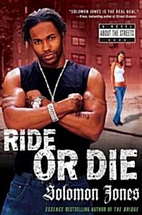 Ride or Die (Paperback, Reprint)