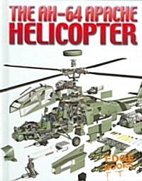 The Ah-64 Apache Helicopter (Library Binding)