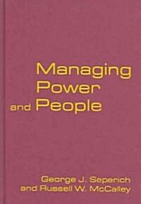Managing Power And People (Hardcover)