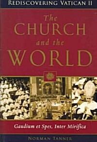 The Church and the World: Gaudium Et Spes, Inter Mirifica (Paperback)