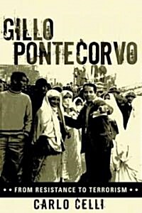 Gillo Pontecorvo: From Resistance to Terrorism (Paperback)