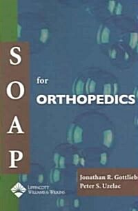 Soap for Orthopedics (Paperback)