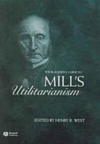 Bwell Guide Mill s Utilitarianism (Paperback)
