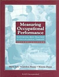 Measuring Occupational Performance: Supporting Best Practice in Occupational Therapy (Hardcover, 2)