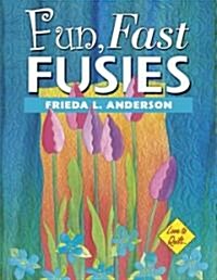 Fun, Fast Fusies (Paperback, Illustrated)