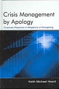 Crisis Management by Apology (Hardcover)