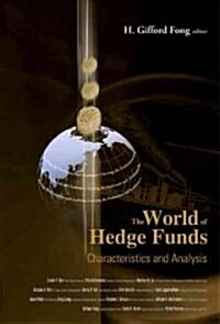 World of Hedge Funds, The: Characteristics and Analysis (Hardcover)